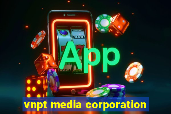 vnpt media corporation