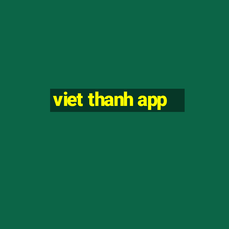 viet thanh app