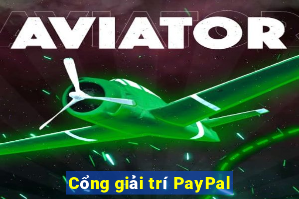 Cổng giải trí PayPal