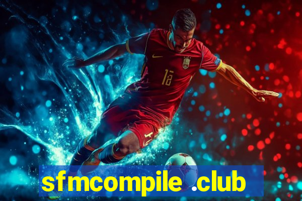 sfmcompile .club