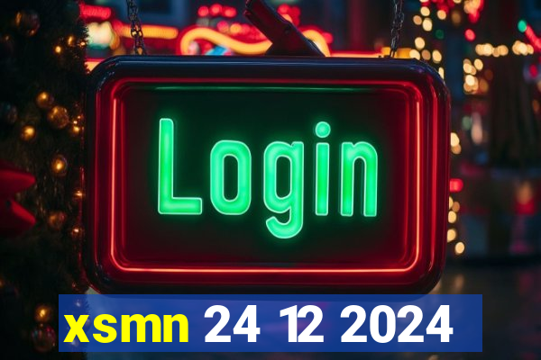 xsmn 24 12 2024