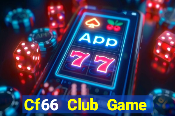 Cf66 Club Game Bài 69 Doi Thuong