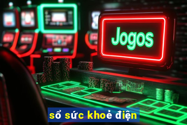 sổ sức khoẻ điện