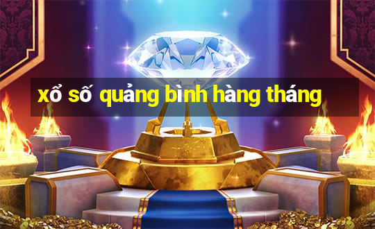 xổ số quảng bình hàng tháng