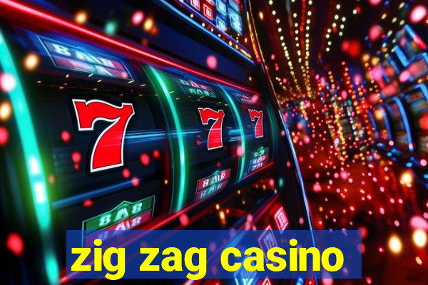 zig zag casino