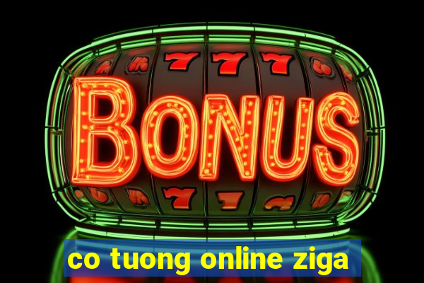 co tuong online ziga