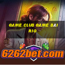 Game Club Game Bài Rio