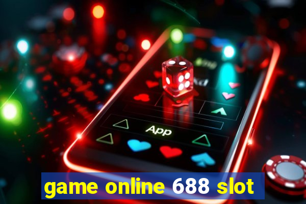 game online 688 slot