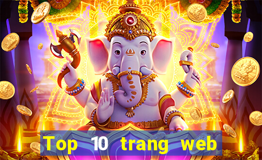 Top 10 trang web cá cược uy tín