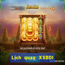 Lịch quay XSBDI ngày 14