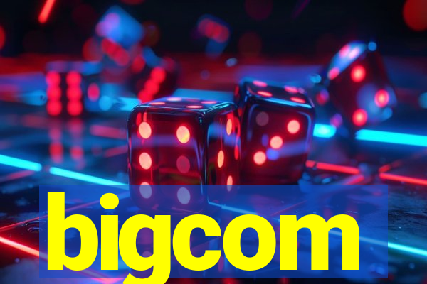 bigcom