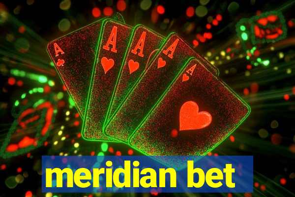 meridian bet