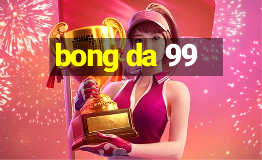 bong da 99