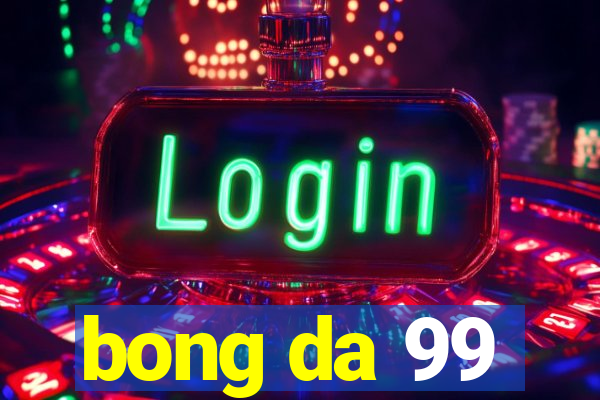 bong da 99