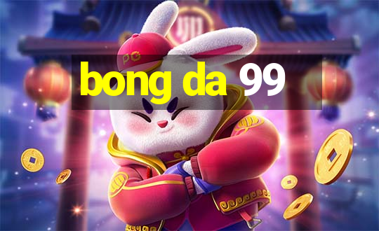 bong da 99