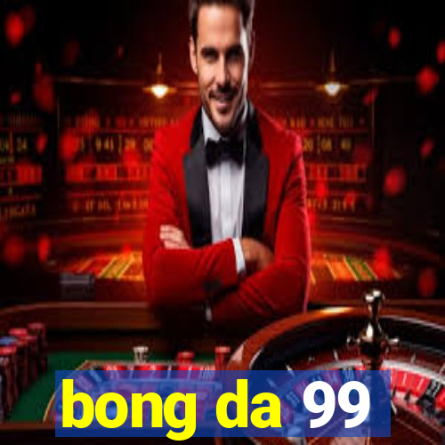 bong da 99