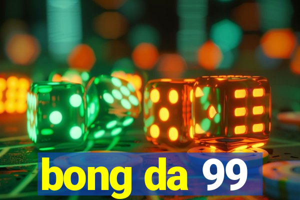 bong da 99