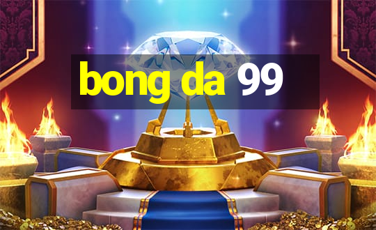 bong da 99