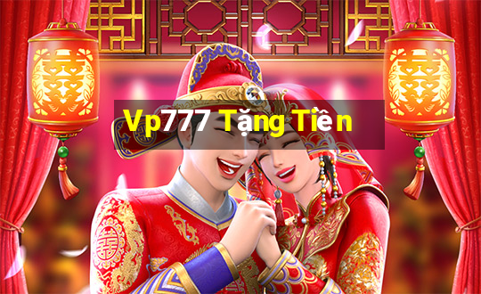 Vp777 Tặng Tiền