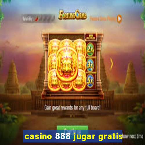 casino 888 jugar gratis