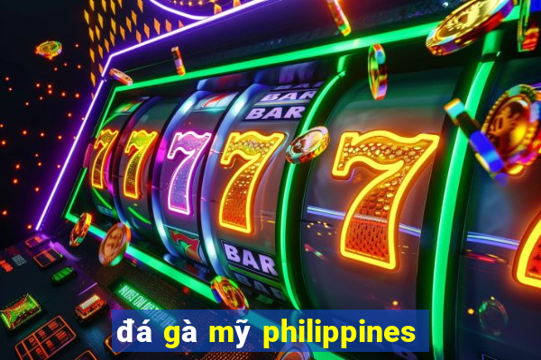 đá gà mỹ philippines