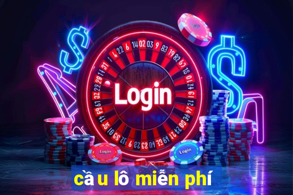 cầu lô miễn phí