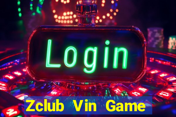 Zclub Vin Game Bài 52Fun Đổi Thưởng