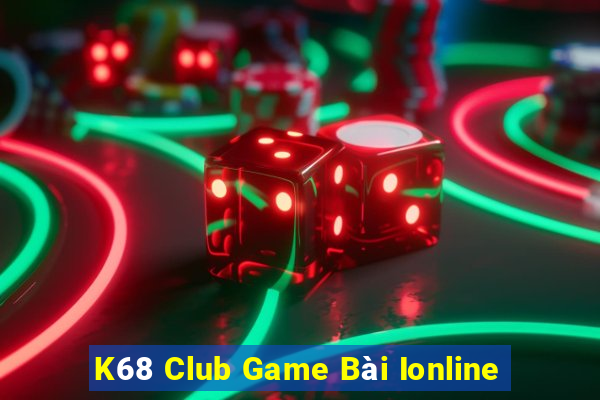 K68 Club Game Bài Ionline