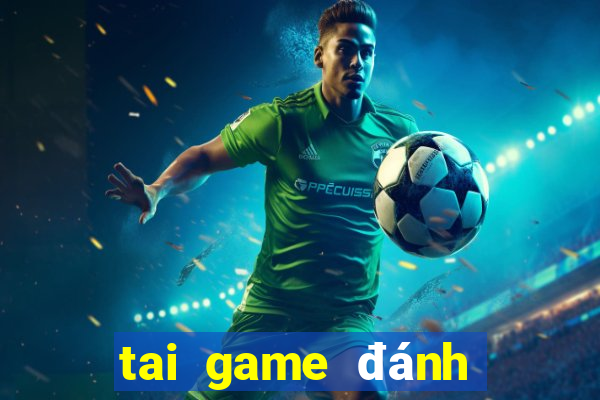 tai game đánh chắn online