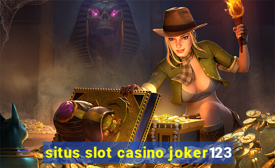 situs slot casino joker123