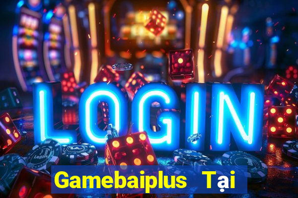 Gamebaiplus Tại Game Bài Đổi The