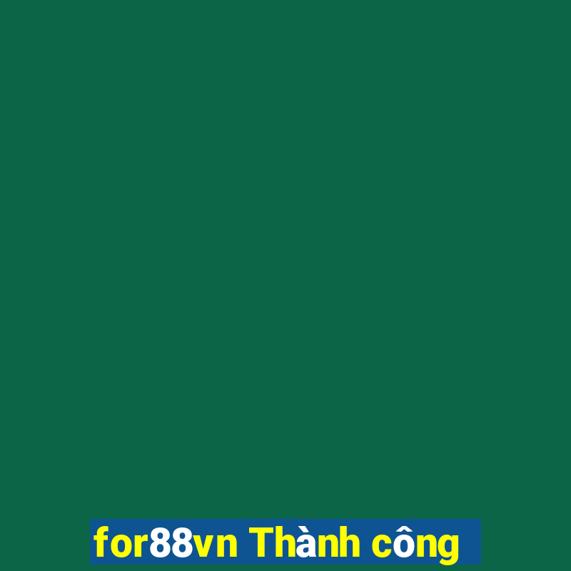 for88vn Thành công