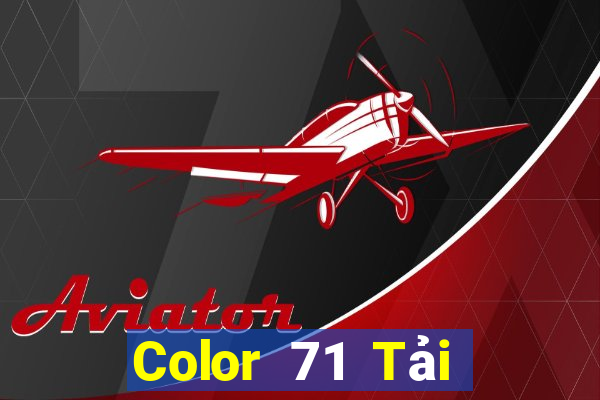 Color 71 Tải về chính thức