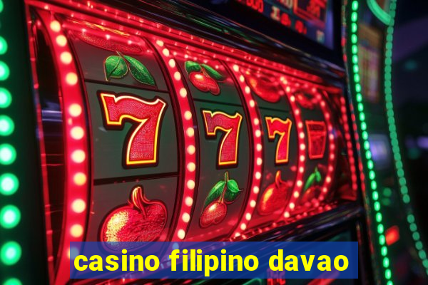 casino filipino davao