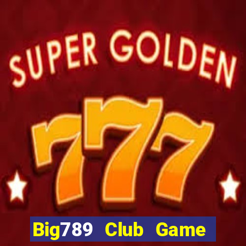 Big789 Club Game Bài Iwin