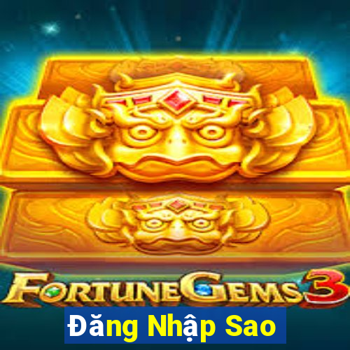 Đăng Nhập Sao