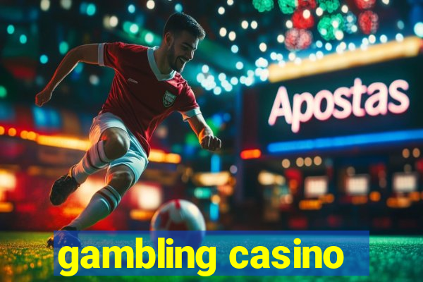 gambling casino