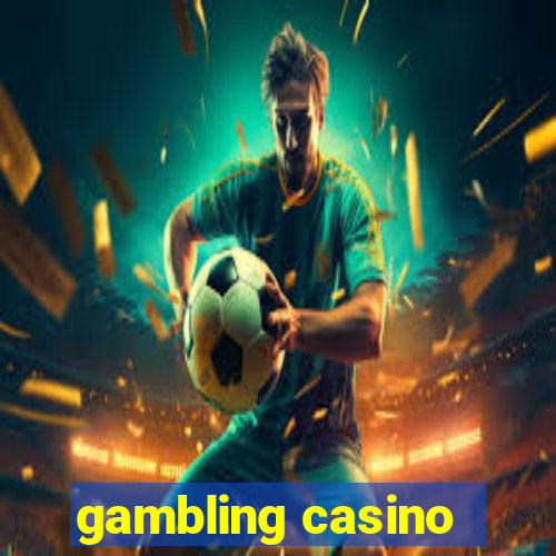 gambling casino