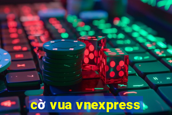 cờ vua vnexpress