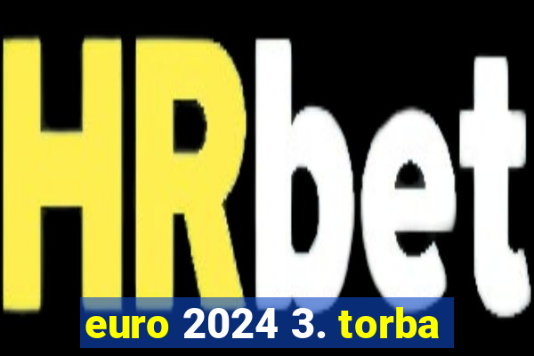 euro 2024 3. torba