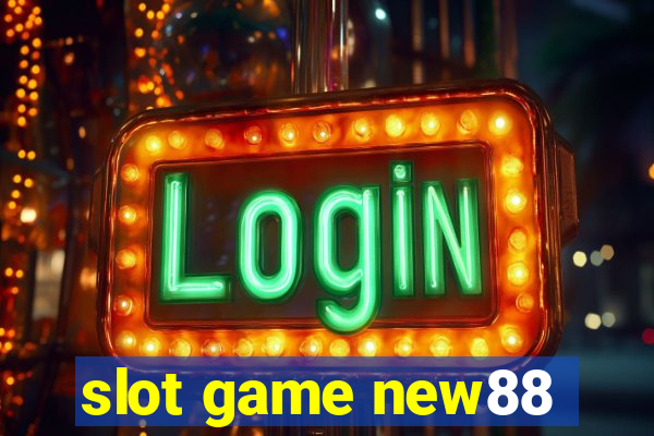 slot game new88