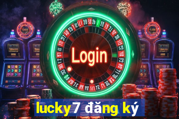 lucky7 đăng ký