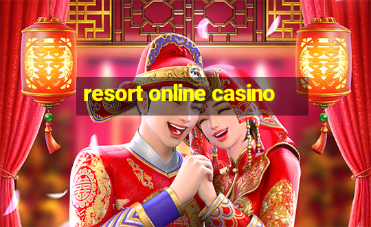 resort online casino