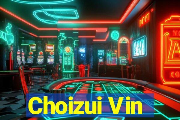 Choizui Vin