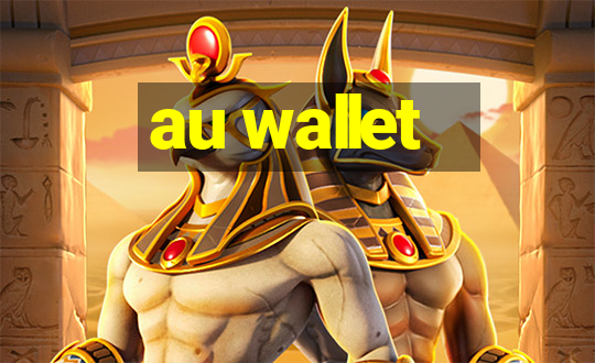 au wallet