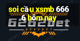 soi cầu xsmb 6666 hôm nay