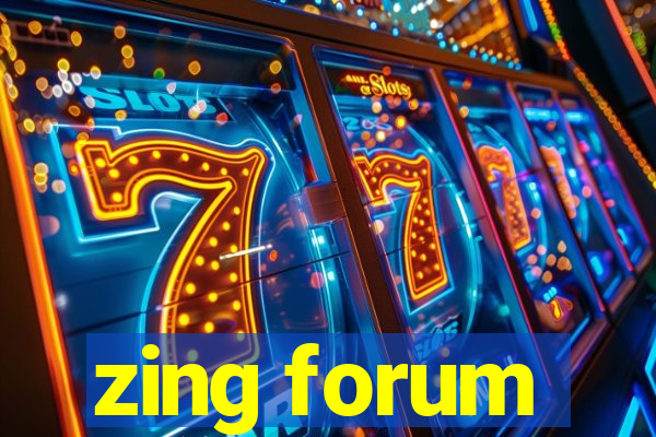 zing forum