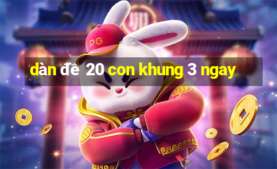 dàn đề 20 con khung 3 ngay