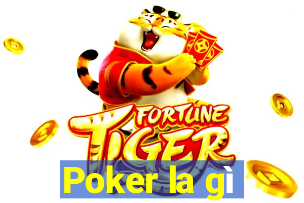 Poker la gì