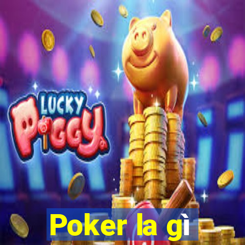 Poker la gì